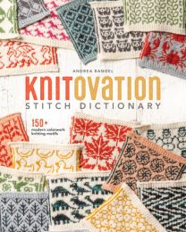 Andrea Rangel-Knitovation Stitch Dictionary